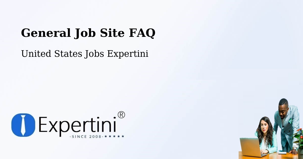 General Job Site FAQ - United States Jobs Expertini